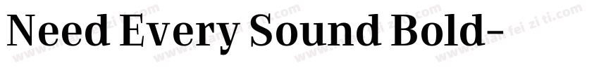 Need Every Sound Bold字体转换